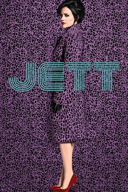The poster features a woman in a leopard-print dress against a vibrant purple background, exuding confidence. The bold, teal "JETT" text dominates the center, creating a striking visual contrast. The overall mood is glamorous and stylish, capturing the essence of the show's iconic aesthetic.