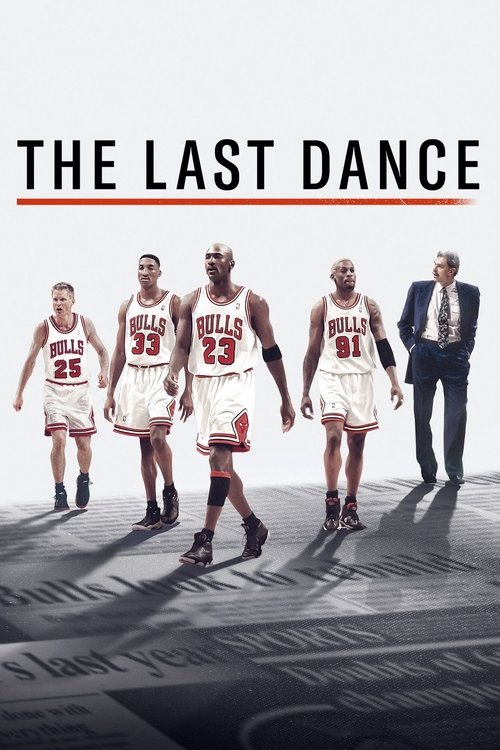 The poster features five basketball players in white jerseys with red numbers, standing confidently in a dimly lit arena. A man in a suit stands to the right, adding a dramatic contrast. The bold text "THE LAST DANCE" dominates the top, suggesting a high-stakes, intense sports event. The overall ...