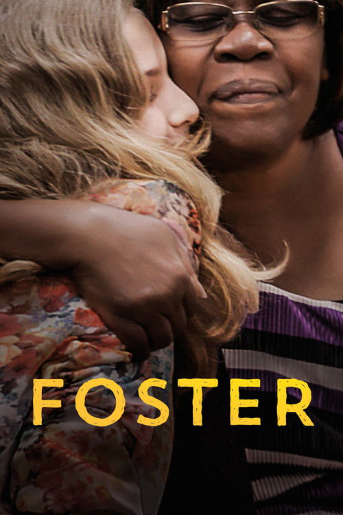 The poster features a tender moment between two women, one with blonde hair embracing the other. Warm lighting and soft colors evoke a sense of warmth and connection. The title "Foster" is prominently displayed in bold yellow letters at the bottom.