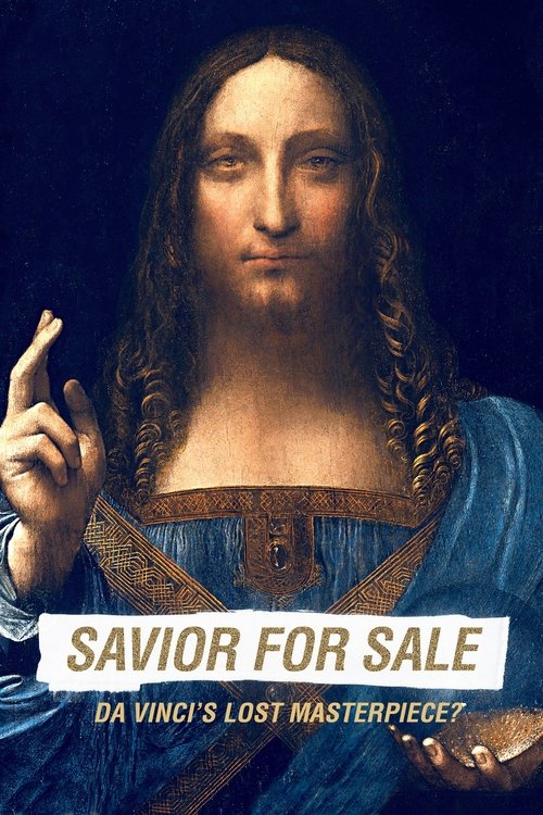 The poster features a serene, contemplative figure of Jesus Christ with braided hair and a blue robe, exuding a sense of spiritual depth. The dark background enhances the solemn mood, while the bold text "SAVIOR FOR SALE" and "DA VINCI'S LOST MASTERPIECE?" adds a modern twist, suggesting a provoc...