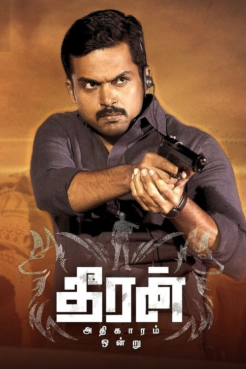 The poster features a determined man with a serious expression, holding a gun in a dramatic pose against a warm, golden background. The title "Theeran Adhigaaram Ondru" is prominently displayed in bold, stylized lettering at the bottom. The overall mood is intense and action-packed, suggesting a ...