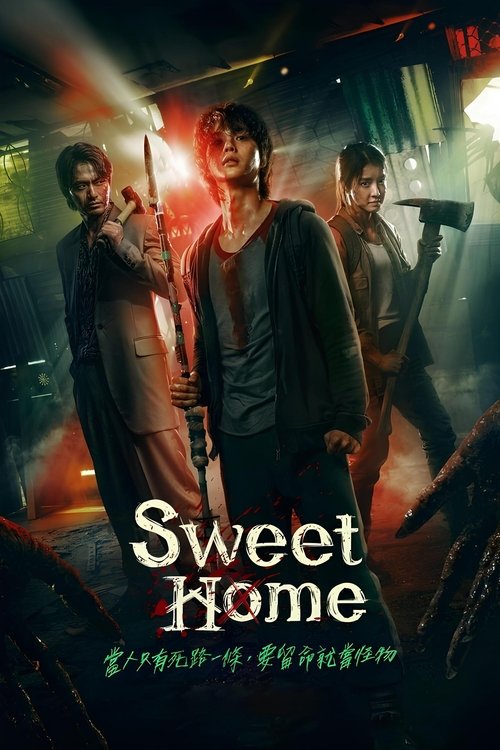 The poster features three characters in a dramatic, moody scene with warm lighting and dark tones. The title "Sweet Home" is prominently displayed in bold, white letters, evoking a sense of mystery and intrigue. The overall atmosphere suggests an action-packed or thriller genre, with hints of sus...