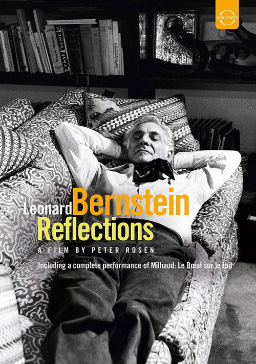 The poster features a black-and-white photograph of Leonard Bernstein reclining on a patterned couch, his head resting on a pillow. The image is monochromatic, emphasizing the mood of introspection and quiet contemplation. The title "Leonard Bernstein: Reflections" is prominently displayed in bol...