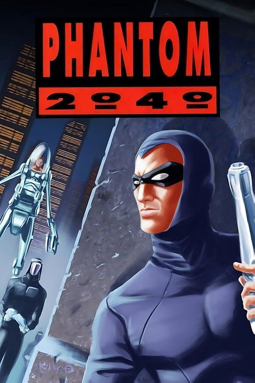The poster features a striking figure in a dark blue hooded suit holding a futuristic weapon, set against a backdrop of industrial buildings and a towering robot. The bold red text "PHANTOM 2040" dominates the top, evoking a sense of mystery and impending action. The overall mood is tense and cin...