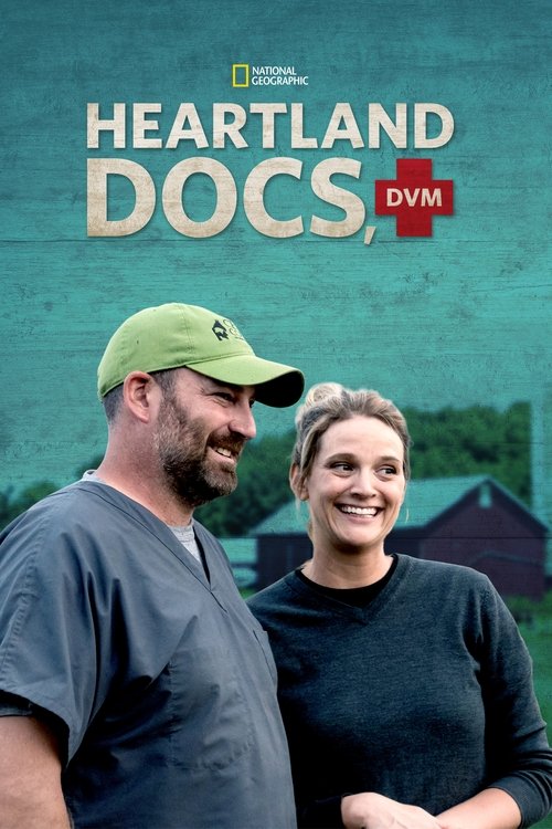 This TV show poster features a man in a green cap and woman in a black shirt, standing against a teal background with a house silhouette. The title "Heartland Docs" is prominently displayed in bold white letters, with "DVM" in red. The overall mood is professional and inviting, suggesting a medic...