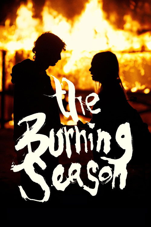 The poster features silhouettes of two people standing in front of a blazing fire, creating a dramatic and intense atmosphere. The title "The Burning Season" is written in bold, white, handwritten-style lettering against the dark background, emphasizing the fiery theme.
