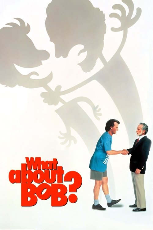 The poster features a silhouette of a man in a suit and woman in a blue outfit shaking hands, set against a white background. The title "What About Bob?" is prominently displayed in bold red letters. The mood is casual and friendly, suggesting a lighthearted and humorous tone.