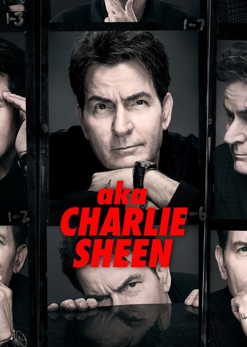 The poster features Charlie Sheen in a dramatic pose, surrounded by smaller images of other cast members, creating a collage effect. The bold red text "aka Charlie Sheen" stands out against the dark, moody background. The overall mood is intense and mysterious, suggesting a high-stakes drama or t...