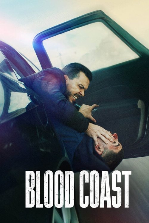 The poster captures a tense moment of confrontation between two men in a car, with one leaning over the other as if in a struggle. The dark, moody lighting and shadowy figures create an ominous atmosphere, while the bold white text "BLOOD COAST" anchors the image with a gritty, dramatic tone.