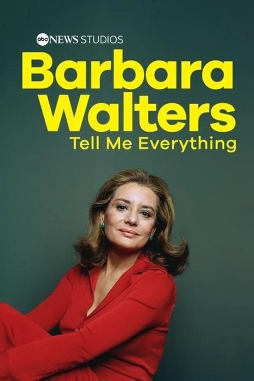 The poster features Barbara Walters in a striking red blazer against a dark green background, exuding confidence and authority. The bold yellow title and "Tell Me Everything" subtitle emphasize her role as a media personality. The overall composition conveys a professional yet engaging atmosphere...