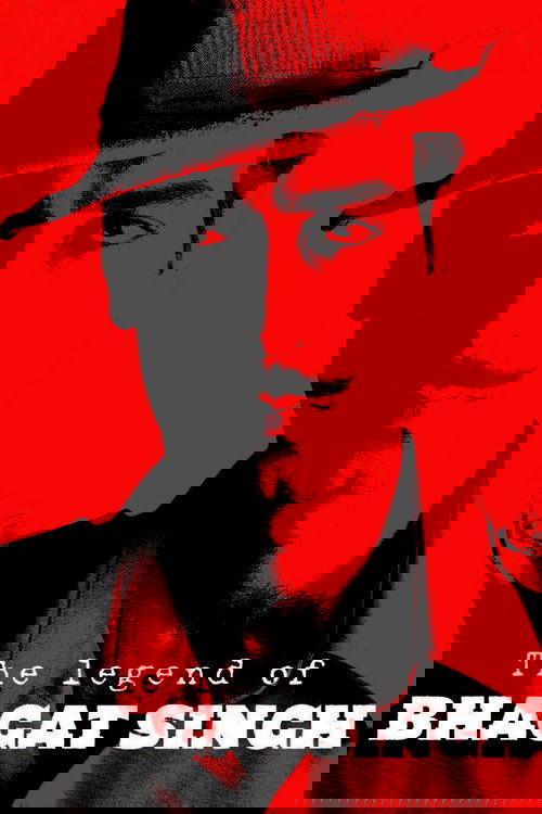 The poster features a striking silhouette of a man in a hat against a bold red background, evoking a sense of mystery and drama. The stark contrast between the dark figure and vivid red creates an intense, cinematic mood. The title "The Legend of Bhagat Singh" is prominently displayed at the bott...