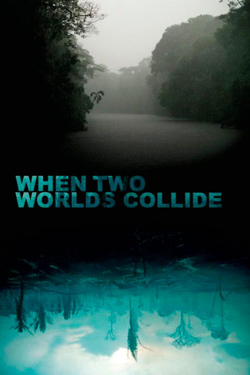 The poster depicts a misty, eerie forest scene with dark, shadowy trees and a calm, reflective water surface below. The title "When Two Worlds Collide" is prominently displayed in teal text, suggesting a blend of contrasting realities. The overall mood is mysterious and suspenseful, hinting at a ...