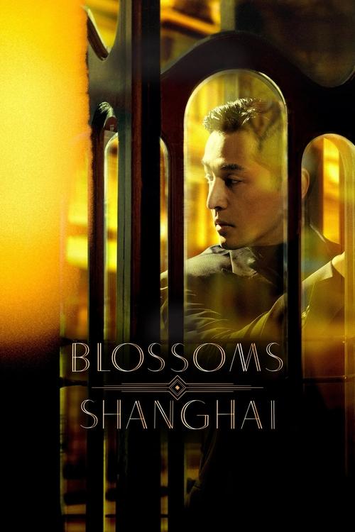 The poster features a man in a dark suit looking through ornate, arched windows into a warm, golden-lit interior. The mood is mysterious and romantic, with the title "Blossoms Shanghai" elegantly displayed in gold lettering.