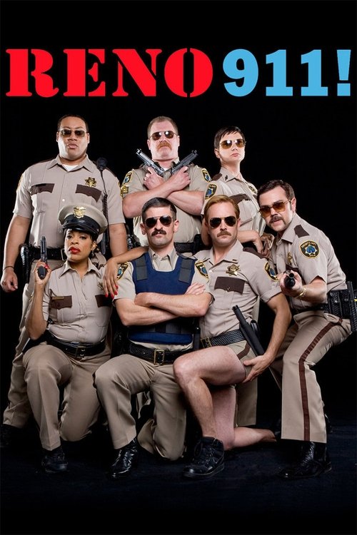 The poster features a group of police officers in uniform, posing in a dramatic pose against a stark black background. The title "RENO 911!" is prominently displayed in bold red and blue letters at the top. The mood is intense and humorous, capturing the essence of the show's comedic tone.