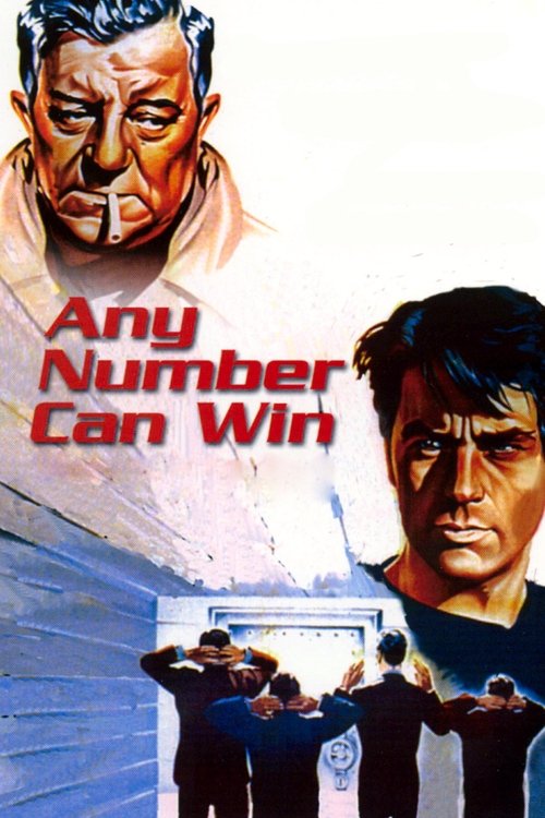 The poster features a dramatic, gritty scene with a man in a suit standing before a crowd of people, suggesting a tense, high-stakes situation. The bold red text "Any Number Can Win" dominates the center, conveying urgency and action. The overall color palette is dark and intense, with muted tone...