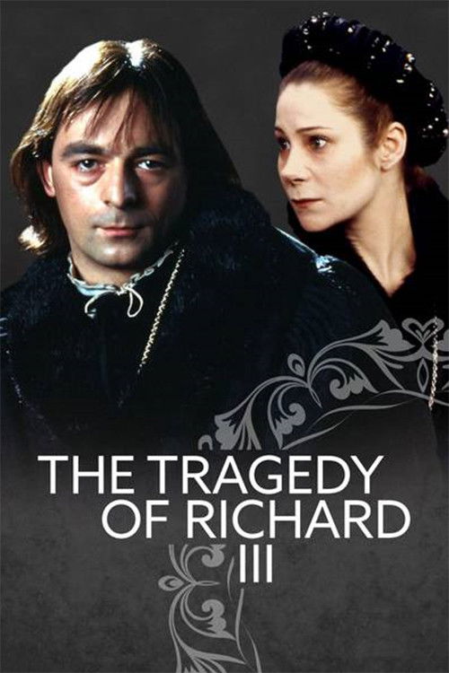 The poster features a dramatic scene with two characters in period attire, one with long hair and the other with a styled updo. The dark, moody background enhances the historical and tragic atmosphere. The title "The Tragedy of Richard III" is prominently displayed in bold, white lettering, empha...
