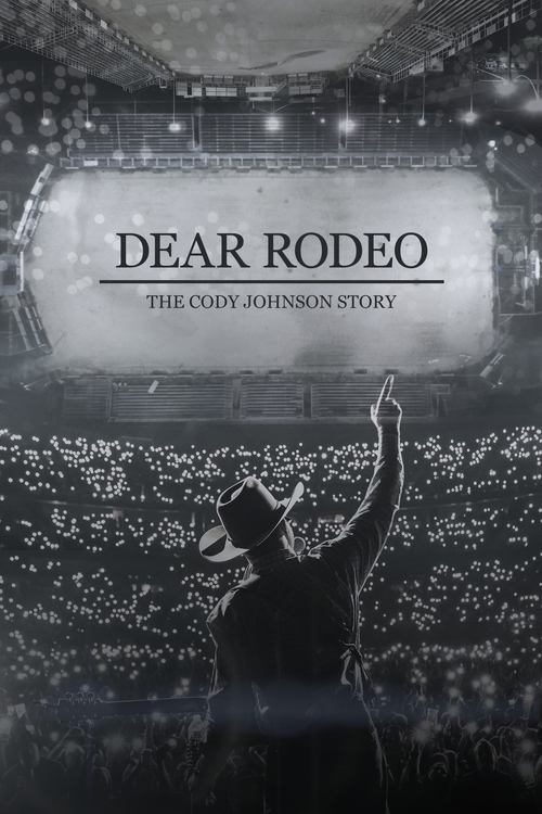 The black-and-white poster captures a dramatic concert scene with a silhouetted figure raising their arm in the foreground, evoking a sense of nostalgia and celebration. The background features a large screen displaying the title "Dear Rodeo: The Cody Johnson Story" against a backdrop of twinklin...