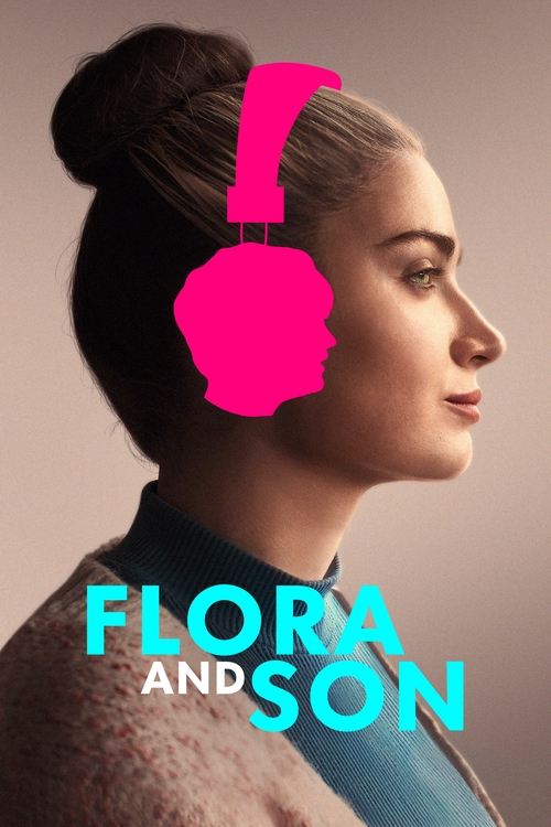 The poster features a woman with her hair in a bun, her face turned slightly away. A bright pink headphones graphic overlays her head, symbolizing the film's theme of listening to her son. The title "Flora and Son" is displayed in bold, teal letters at the bottom. The overall mood is intimate and...