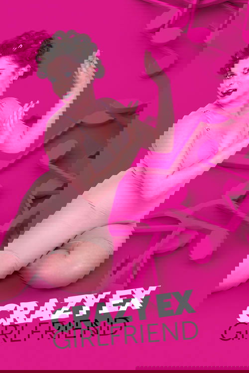 The poster features a woman with curly hair in a provocative pose against a vibrant pink background. The title "Crazy Ex-Girlfriend" is prominently displayed in bold white letters. The overall mood is playful and suggestive, with the woman's confident stance and the colorful design creating an en...