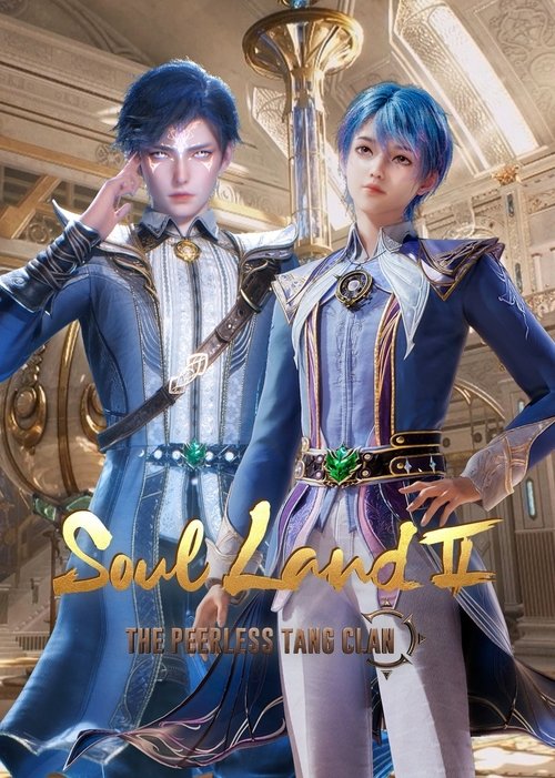 The poster features two animated characters in a fantasy setting, with one holding a golden staff and the other standing confidently. The vibrant blue and gold color scheme creates a mystical atmosphere, while the title "Soul Land II" is prominently displayed in elegant script.