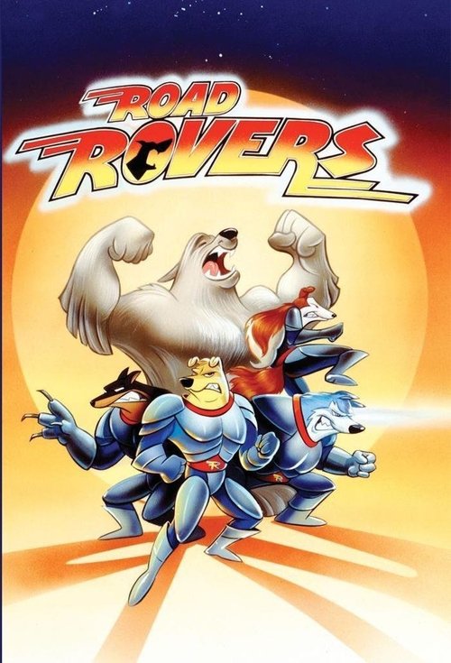 The poster features three muscular Road Rovers in dynamic poses against a vibrant orange and yellow background. The characters exude strength and energy, with their muscles bunched up and eyes locked in intense focus. The bold, stylized title at the top adds to the energetic and adventurous atmos...