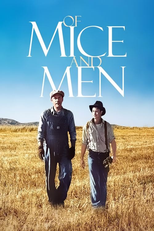 The poster features two rugged men walking through a golden wheat field under a clear blue sky. The bold white typography of the title "OF MICE AND MEN" dominates the upper portion, while the warm tones of the field and sky evoke a sense of nostalgia and camaraderie.