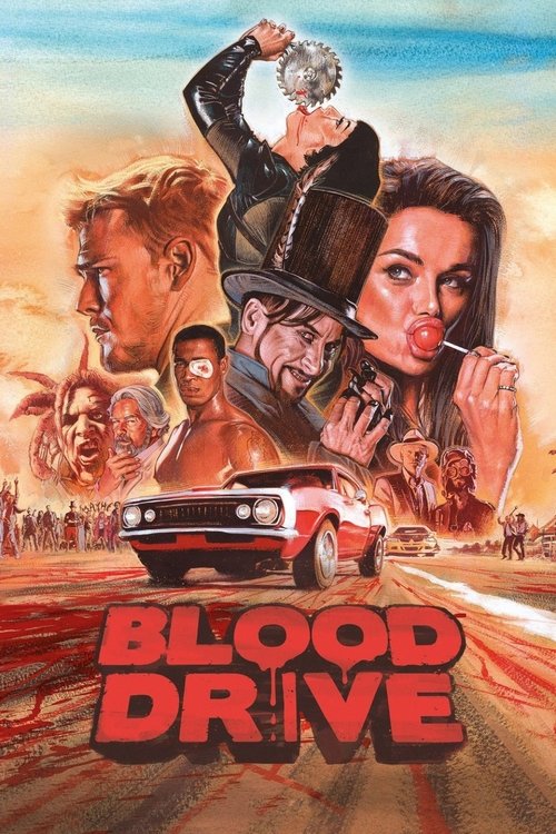 The poster features a dramatic scene with a red convertible driving down a dusty road, surrounded by intense, expressive faces of characters in a gritty, action-filled atmosphere. The bold red title "Blood Drive" stands out against the fiery background, evoking a sense of high-stakes adventure an...
