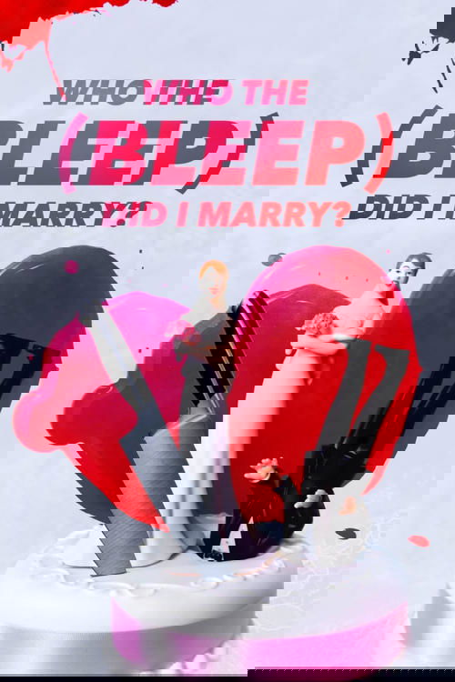 Who The (Bleep) Did I Marry? poster