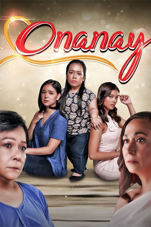 The poster features a group of five young people in vibrant colors against a warm, golden background. The title "Onanay" is elegantly written in red script at the top, suggesting a romantic or dramatic theme. The mood is lively and youthful, with expressions ranging from curiosity to curiosity.