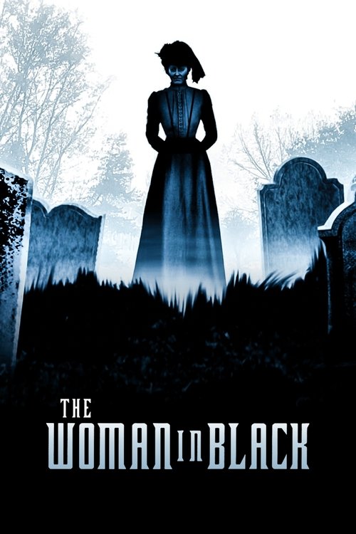 The poster features a mysterious woman in a long black dress standing against a dark, eerie background. The scene is filled with shadows and mist, creating a spooky atmosphere. The title "The Woman in Black" is prominently displayed at the bottom.