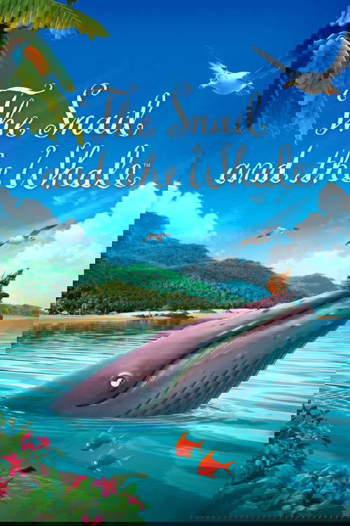 The vibrant poster features a serene tropical scene with a large whale emerging from turquoise waters, surrounded by lush green hills and palm trees. Seagulls soar in the sky, while colorful fish swim near the bottom. The title "The Snail and the Whale" is elegantly written in white script agains...
