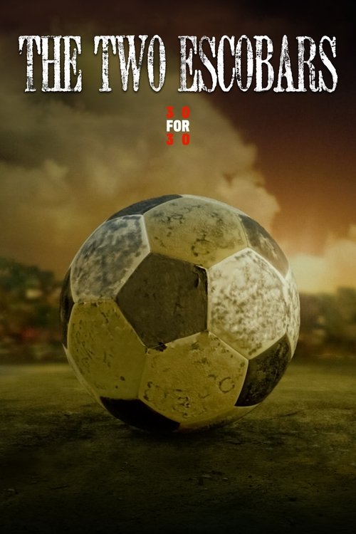 The poster features a weathered soccer ball resting on a grassy field under a dramatic sunset sky. The title "The Two Escobars" dominates the top in bold, distressed typography. The muted earthy tones and warm lighting evoke a nostalgic, gritty atmosphere, suggesting a story about camaraderie and...