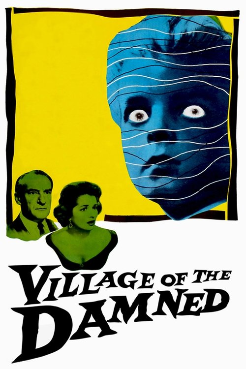The poster features a haunting blue mummy head against a vibrant yellow background, with two women in green faces below. The title "Village of the Damned" is prominently displayed in bold black letters. The eerie and mysterious atmosphere evokes a sense of supernatural horror.