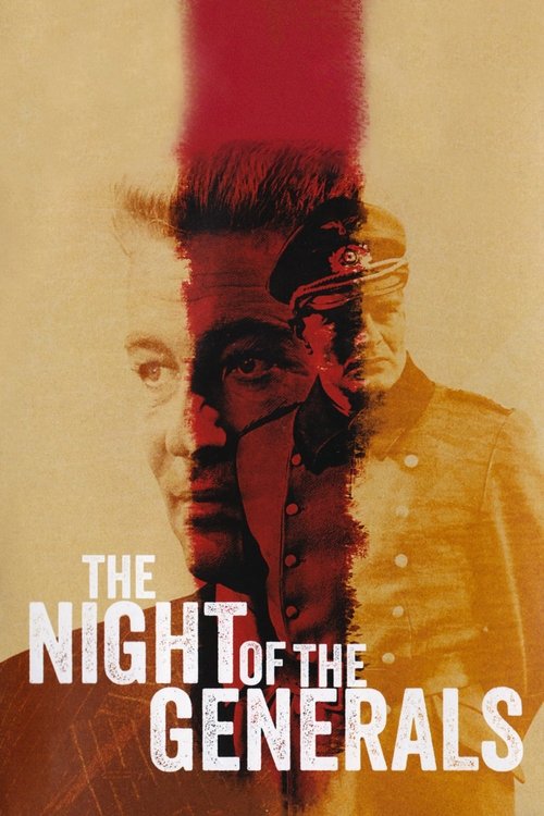 The poster features a dramatic, sepia-toned image of two men in military uniforms, one with a red plume behind his head. The title "The Night of the Generals" is prominently displayed in bold white letters. The overall mood is intense and mysterious, suggesting a historical or war-themed narrative.