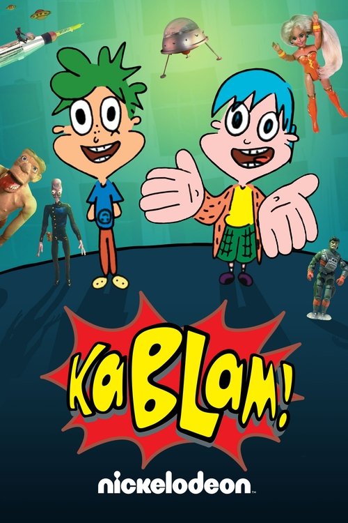 The poster features two animated characters with vibrant green and blue hair, giving a playful and energetic vibe. The background is filled with colorful elements like a robot, a bird, and a dog, suggesting a lively, adventurous setting. The bold red "KaBlam!" title and the Nickelodeon logo empha...