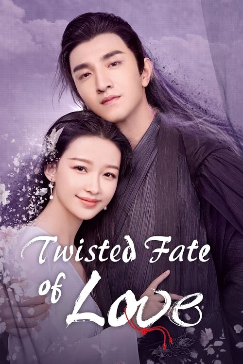 The poster features a tender couple in a dark, romantic setting. The man with long hair and the woman with short hair are dressed in dark clothing, creating a mysterious atmosphere. The title "Twisted Fate of Love" is elegantly written in white and red, with subtle floral designs enhancing the ro...