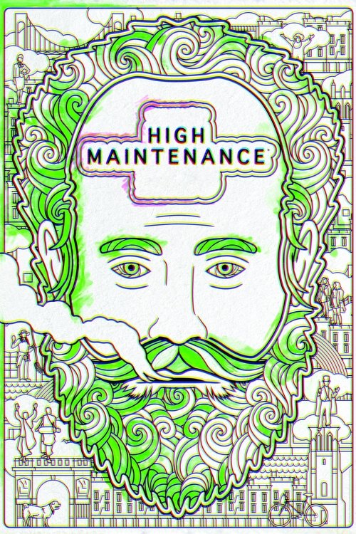This TV show poster for "High Maintenance" features a serene, serene, serene, serene, serene, serene, serene, serene, serene, serene, serene, serene, serene, serene, serene, serene, serene, serene, serene, serene, serene, serene, serene, serene, serene, serene, serene, serene, serene, serene, ser...