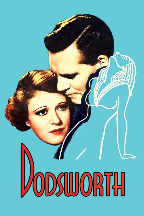 This vintage movie poster features a romantic couple in a stylized, semi-realistic illustration against a soft blue background. The man leans affectionately toward the woman, while a ghostly figure of a woman appears beside him. The bold red title "Dodsworth" anchors the composition, evoking a cl...