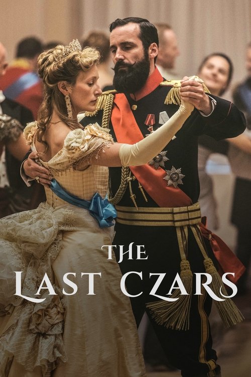 The poster features a dramatic scene with a man in ornate black and red attire dancing with a woman in a flowing, golden gown. The warm lighting and rich colors evoke a sense of historical grandeur and romance. The title "The Last Czars" is prominently displayed, suggesting a story of royal intri...