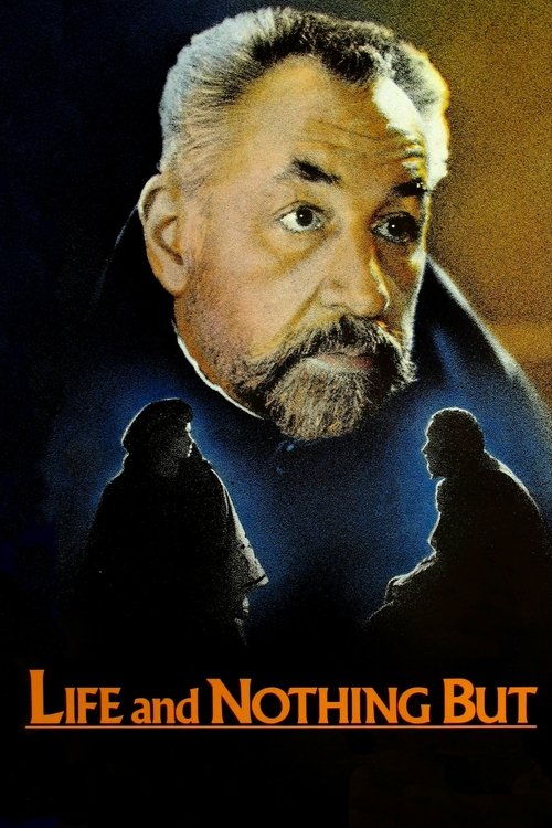 The poster features a contemplative man with a beard, his expression serious and introspective. The dark blue background contrasts with warm golden tones, creating a somber yet hopeful atmosphere. The title "Life and Nothing But" is prominently displayed at the bottom, emphasizing the film's phil...