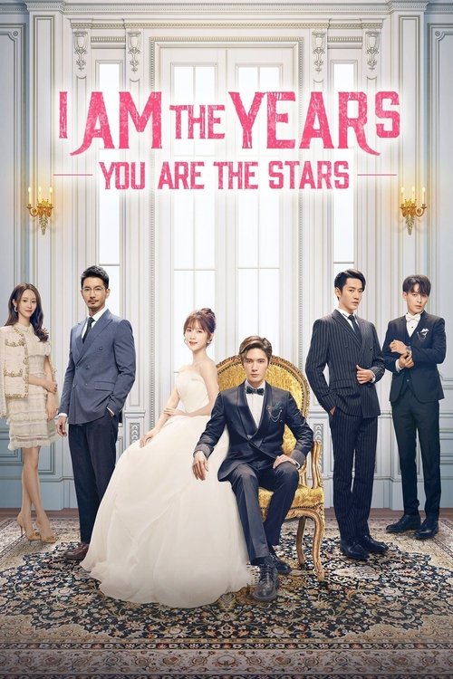 I Am the Years You Are the Stars poster