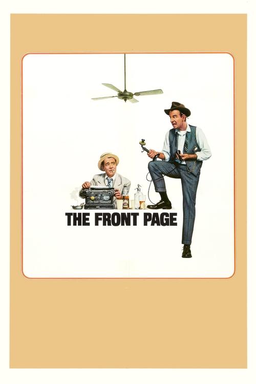 This vintage movie poster features a man in a suit and hat sitting on a chair while a woman sits at a desk, surrounded by bottles. The sepia-toned illustration evokes a nostalgic, mid-century atmosphere, with the bold text "THE FRONT PAGE" anchoring the scene.