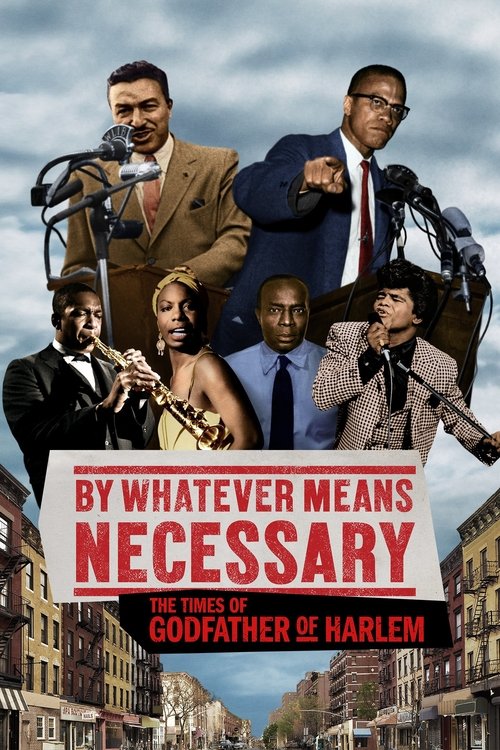 The poster features a collage of diverse Harlem musicians and politicians against a cloudy sky, with the title "By Whatever Means Necessary" prominently displayed in bold red letters. The mood is dynamic and celebratory, capturing the essence of the show's themes of community and cultural pride.