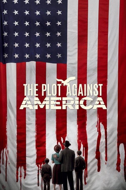 The poster features silhouettes of people against a backdrop of the American flag, with red and white stripes and blue field. Blood drips down the flag, suggesting violence and conflict. The title "The Plot Against America" is prominently displayed in bold white letters. The overall mood is sombe...