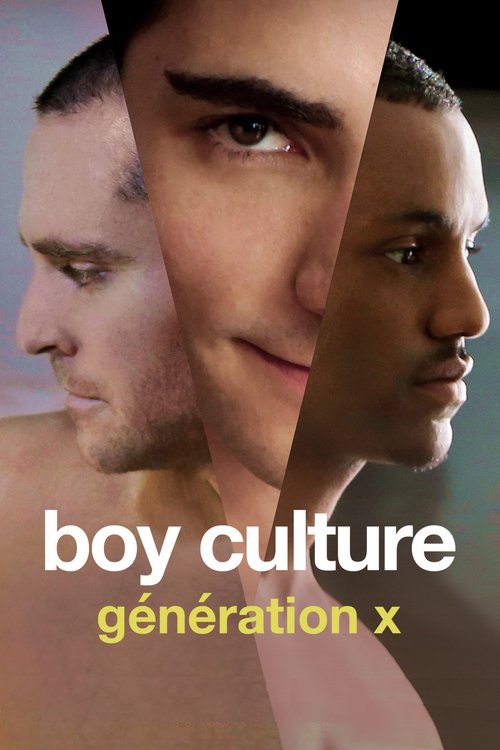 The poster features a split-screen of three men, each with a distinct expression, hinting at their unique personalities. The colors are muted, with a focus on skin tones and neutral tones, creating a somber yet intriguing atmosphere. The title "Boy Culture: Generation X" is prominently displayed ...