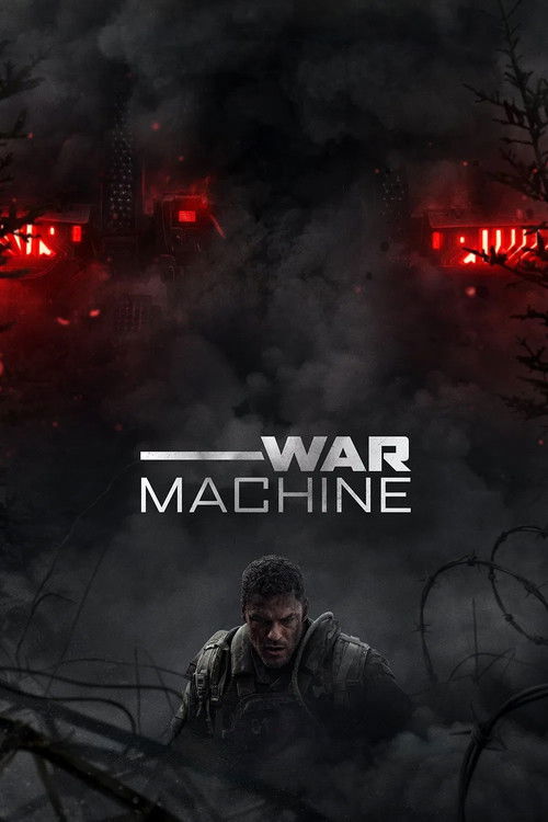 The poster features a soldier in the foreground, surrounded by barbed wire and ominous red lights in the background. The dark, smoky atmosphere conveys a sense of danger and urgency. The title "War Machine" is prominently displayed in bold white letters, emphasizing the film's theme of military a...
