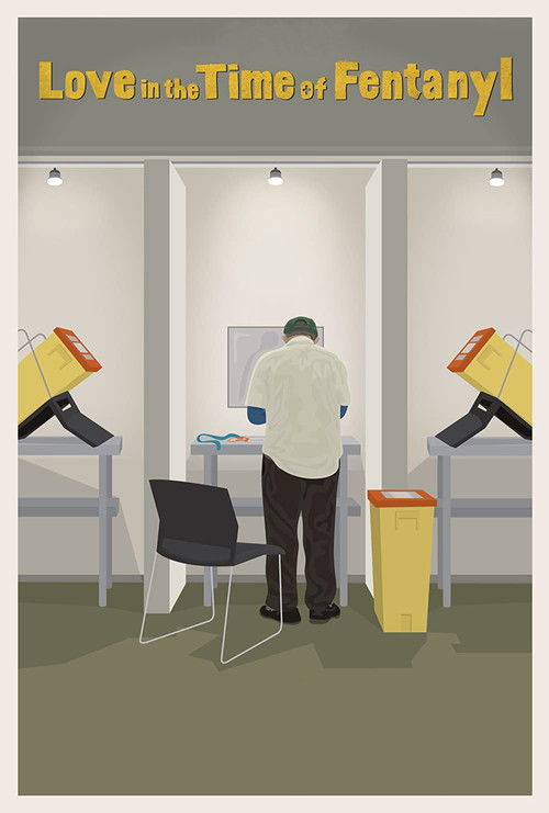 Love in the Time of Fentanyl poster