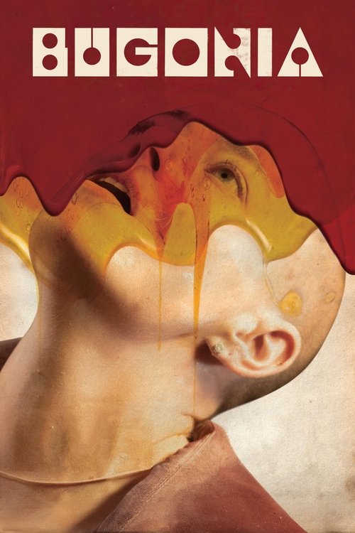 The poster features a surreal portrait of a person with their head tilted back, revealing a yellow, viscous substance dripping from their forehead. The background is a deep red, and the word "BUGONIA" is prominently displayed at the top in bold, white letters. The overall mood is intense and myst...