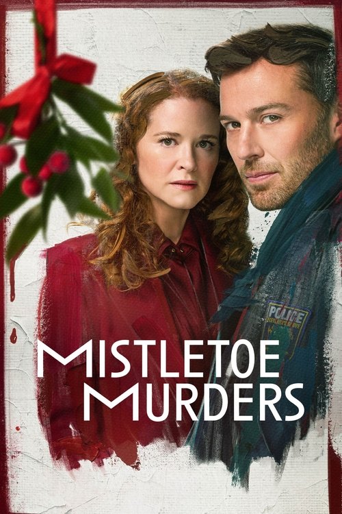 The poster features a couple in a red and blue scarf against a festive Christmas background, evoking a cozy yet mysterious mood. The title "Mistletoe Murders" is prominently displayed in bold white letters, hinting at the supernatural elements of the show.
