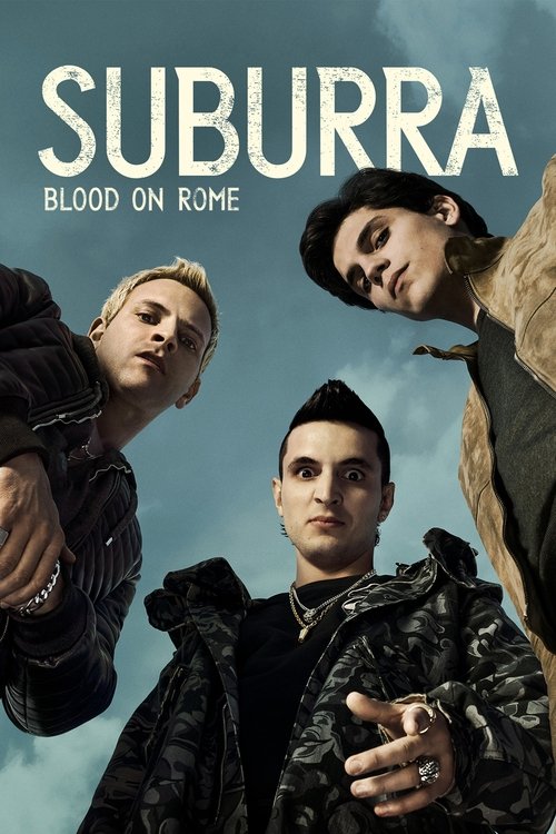 The poster features three men in dark, textured jackets against a moody, stormy sky. The title "SUBURRA" dominates the top, with "BLOOD ON ROME" beneath it. The mood is gritty and intense, reflecting the show's themes of crime and urban life.